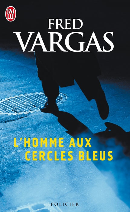 Couverture du roman "L'homme aux cercles bleus" de Fred Vargas