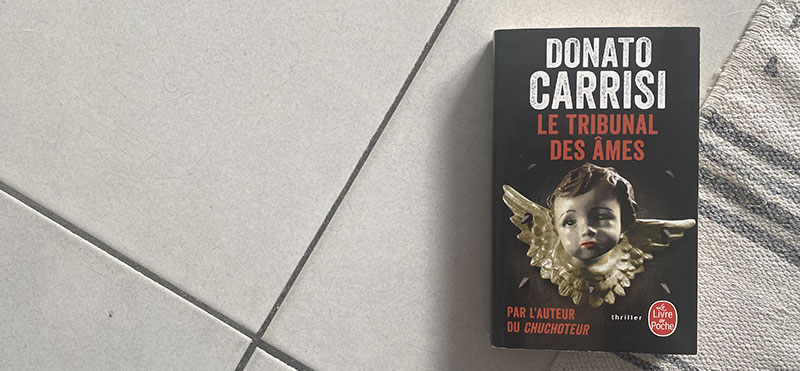 Illustration du livre "Le tribunal des âmes" de Donato Carrisi