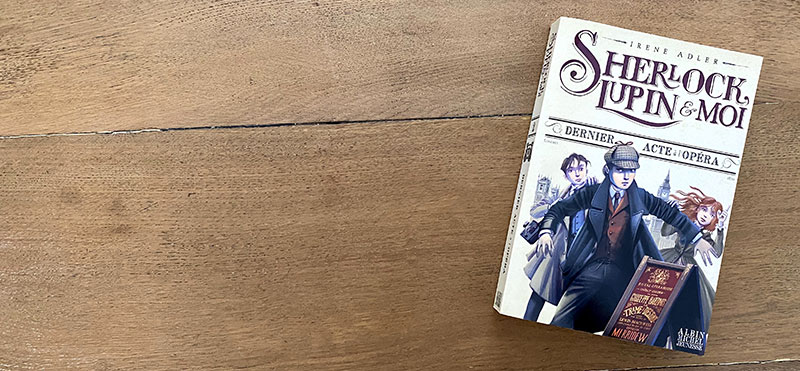 Illustration du second roman de la série jeunesse Sherlock, Lupin et moi