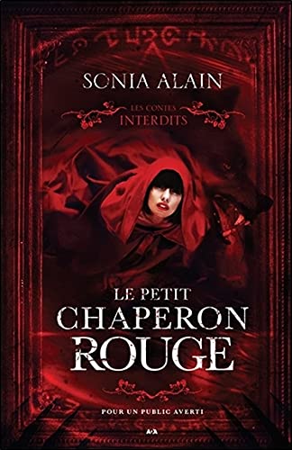Couverture du roman Le petit chaperon rouge écrit par Sonia Alain