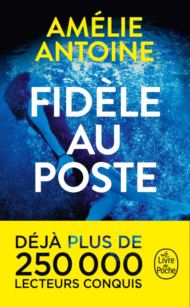 Couverture du roman "Fidèle au poste " par Amélie Antoine