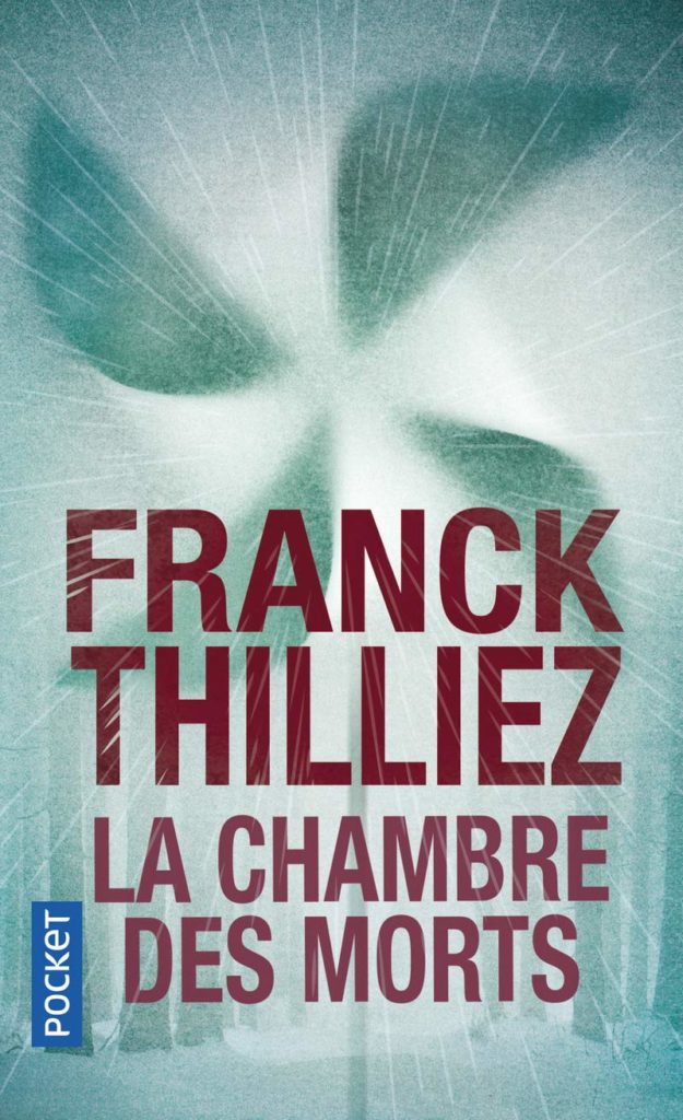 Couverture du roman "La chambre des morts" écrit par Franck Thilliez au format poche