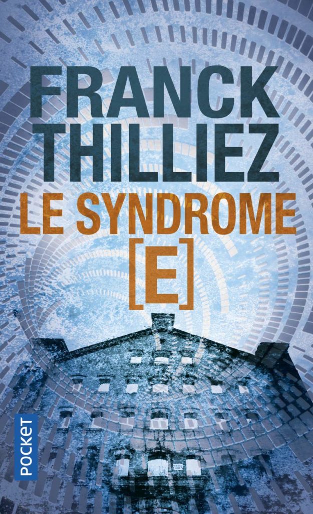 Couverture du roman Le syndrome E de Franck Thilliez