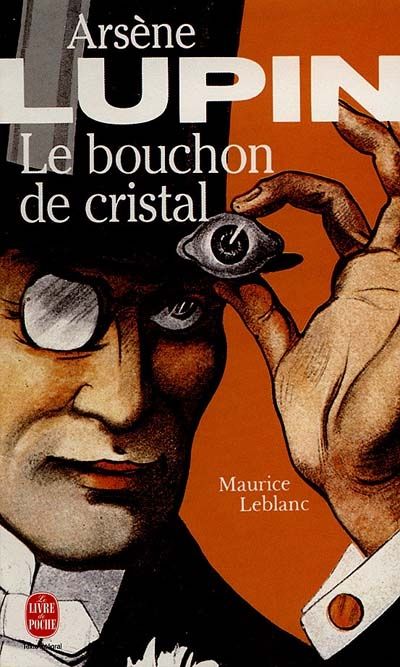 Couverture du roman "Le bouchon de cristal" aventure d'Arsène Lupin par Maurice Leblanc
