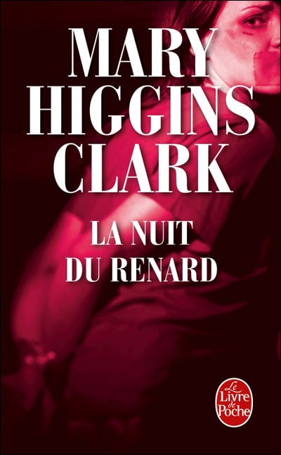 Couverture du roman "La nuit du renard" de Mary Higgins Clark