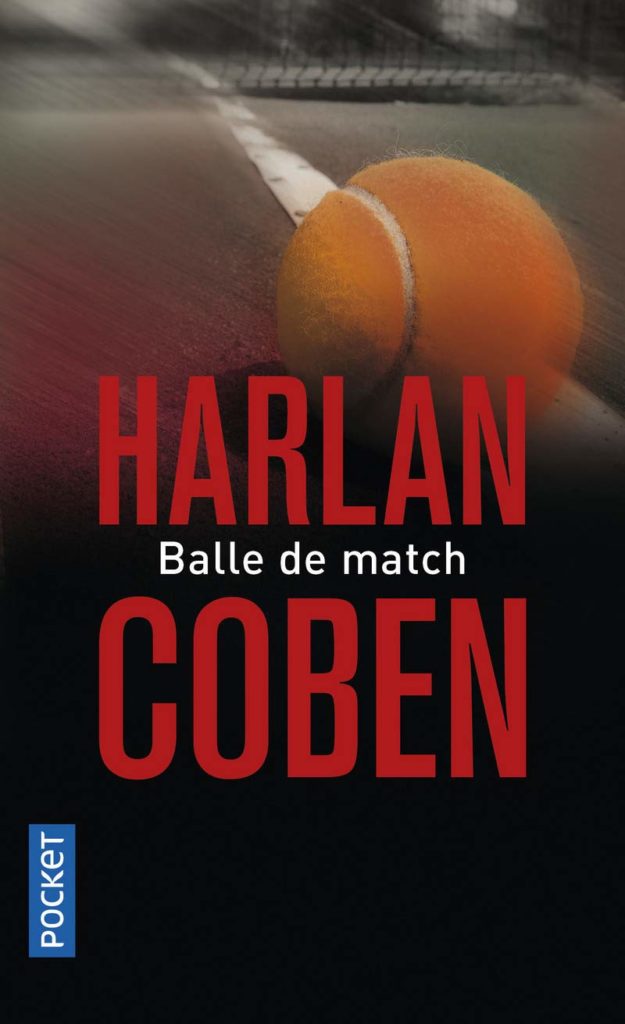Couverture du roman "Balle de match" d'Harlan Coben