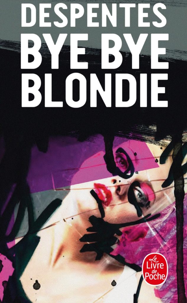 Couverture du roman "Bye Bye blondie" au format poche