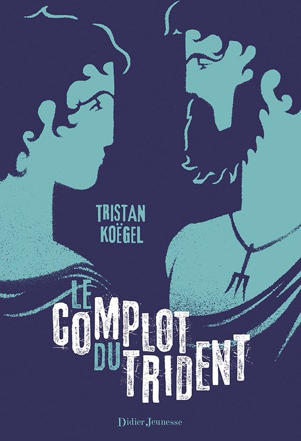 Couverture du roman "Le complot du trident"