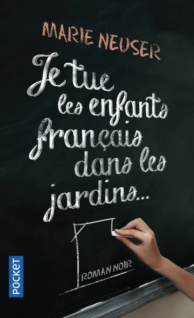 Couverture du roman "Je tue les enfants français dans les jardins" au format poche