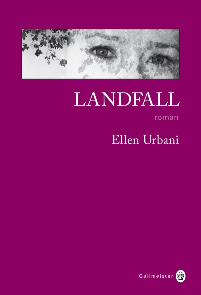 Couverture du roman "Landfall" chez Gallmeister