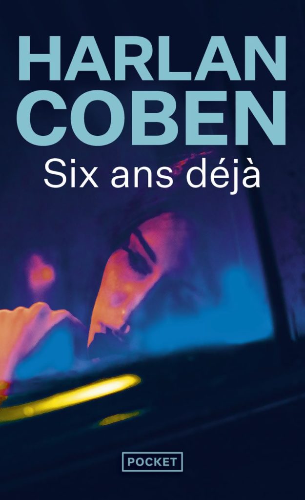 Couverture au format poche du roman "Six ans déjà"