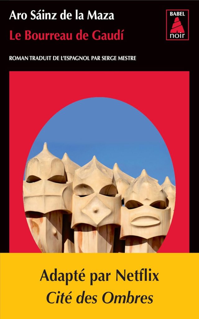 Couverture du roman "Le bourreau de Gaudi" au format poche